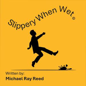 Slippery When Wet
