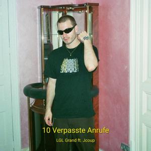 10 Verpasste Anrufe (feat. Jcoup & KozY)