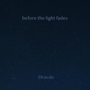 Before the Light Fades
