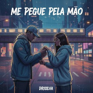 Me Pegue Pela Mão