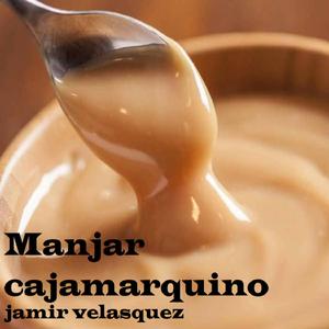 Manjar Cajamarquino