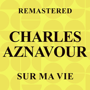 Sur ma vie (Remastered)