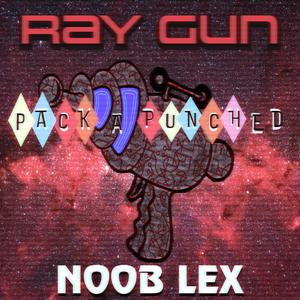Ray Gun (Remix) [Pack A Punched]