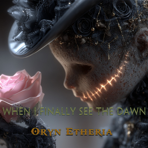 When I Finally See the Dawn