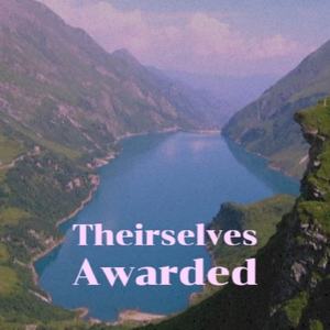 Theirselves Awarded