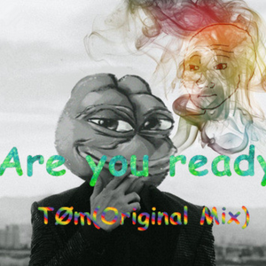 Are you ready (Original Mix)