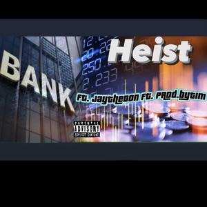 Heist (feat. JayTheDon) (Remix)