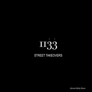 STREET TAKEOVERS