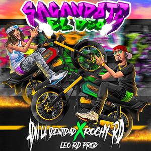 Sacandote El Deo (feat. Rochy RD, Leo RD & Nata Record)