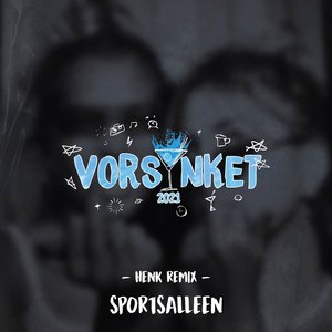 Vorsinket 2021 (HENK Remix)