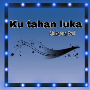Ku tahan luka