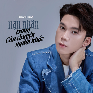 Nạn Nhân Trong Câu Chuyện Người Khác