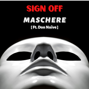 Maschere (feat. Don Naïve)