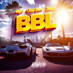 BBL (feat. Oral Bee & Jaa9)