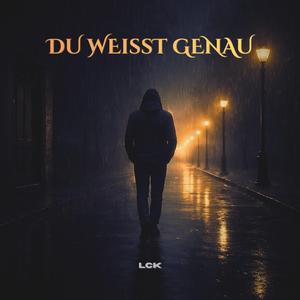 DU WEISST GENAU