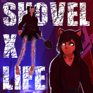 Shovel X Life