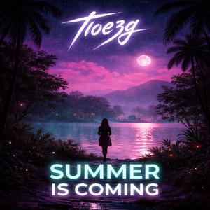 Summer Is Coming