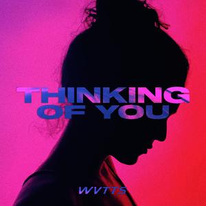 Thinking of You