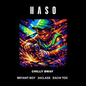 Haso (feat. Bryant Boy,Jaclass & Zachi Tox)