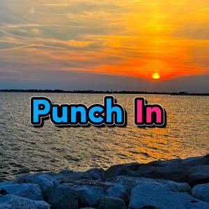 Punch In