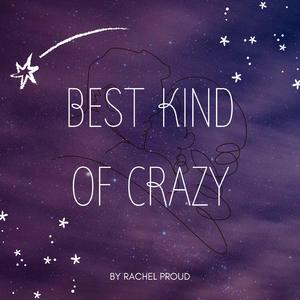 Best Kind of Crazy