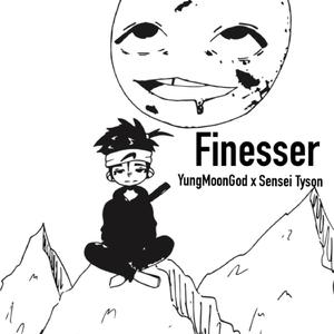 Finesser (feat. Sensei Tyson)