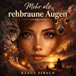 Mehr als rehbraune Augen