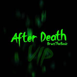 After Death (VIP Edit)