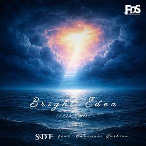 Bright Eden (feat. はらもりよしな) (2026 Edit)