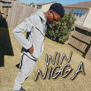 WIN NIGGA