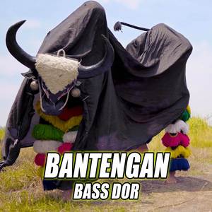 DJ BANTENGAN BASS DORR