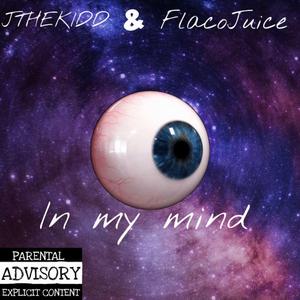 In My Mind (feat. JTHEKIDD)