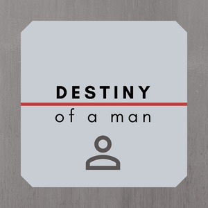 Destiny of a Man