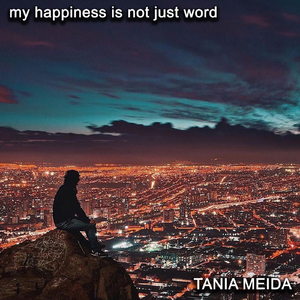 my happiness is not just word
