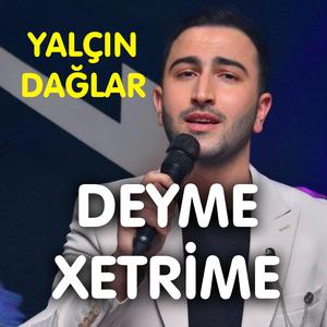 Deyme Xetrime (feat. Ezo Ahıskalı)
