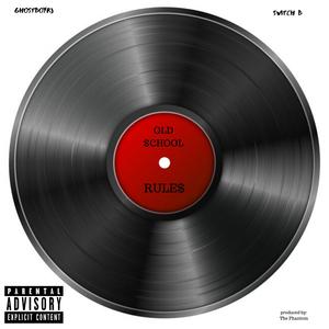 Old $chool Rule$ (feat. Switch B)