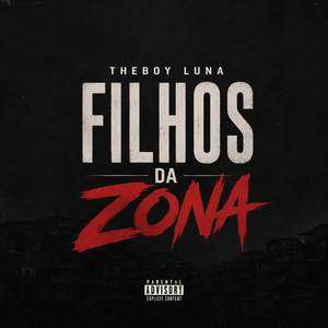 FILHOS DA ZONA
