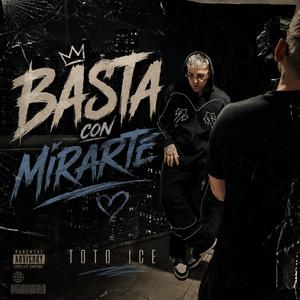 Basta con Mirarte
