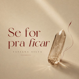 Se for pra Ficar