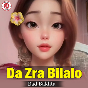 Da Zra Bilalo