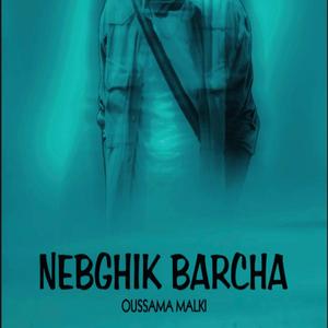NBGHIK BARCHA (SPEED UP)