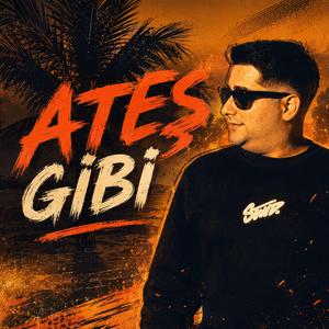Ateş Gibi (feat. Sunaa)