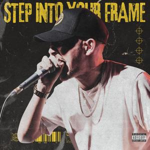 Step Into Your Frame