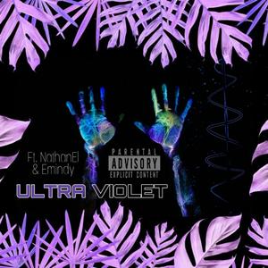 Ultra Violet (feat. NathanaEl & Emindy)