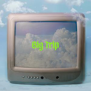 Big Trip