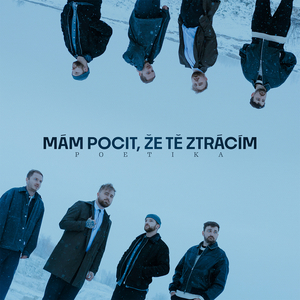 MAM POCIT, ZE TE ZTRACIM
