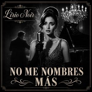 No Me Nombres Más