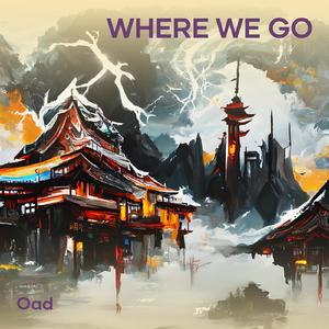 Where We Go
