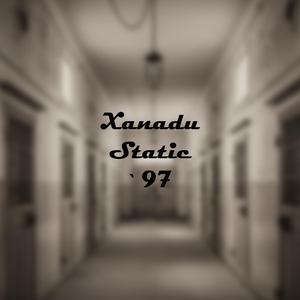 Xanadu Static `97