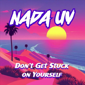 Don't Get Stuck on Yourself, Pt 7